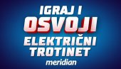 Меридиан ти поклања ЕЛЕКТРИЧНИ ТРОТИНЕТ, али и бројне новчане награде Меридиан ти поклања ЕЛЕКТРИЧНИ ТРОТИНЕТ, али и бројне новчане награде