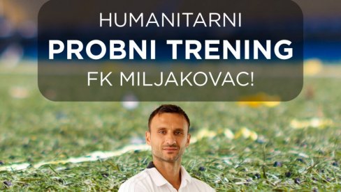HUMANOST NA DELU: Sva sredstva prikupljena na otvorenom treningu FK Miljakovac idu deci oboleloj od raka! HUMANOST NA DELU: Sva sredstva prikupljena na otvorenom treningu FK Miljakovac idu deci oboleloj od raka!
