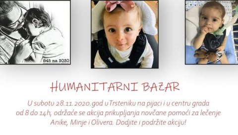 ХУМАНИТАРНИ БАЗАР ЗА АНИКУ, ОЛИВЕРА И МИЊУ: На две локације у Трстенику сутра се сакупља новац за оболеле малишане ХУМАНИТАРНИ БАЗАР ЗА АНИКУ, ОЛИВЕРА И МИЊУ: На две локације у Трстенику сутра се сакупља новац за оболеле малишане
