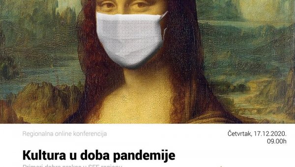 ОДРЖАНА РЕГИОНАЛНА КОНФЕРЕНЦИЈА КУЛТУРА У ДОБА ПАНДЕМИЈЕ: Инвестицина у будућност ОДРЖАНА РЕГИОНАЛНА КОНФЕРЕНЦИЈА КУЛТУРА У ДОБА ПАНДЕМИЈЕ: Инвестицина у будућност