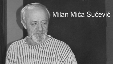 МИЋА СУЧЕВИЋ ЗАУВЕК У КОЛУ: КУД 2. октобар покренуло иницијативу у част преминулог колеге МИЋА СУЧЕВИЋ ЗАУВЕК У КОЛУ: КУД 2. октобар покренуло иницијативу у част преминулог колеге