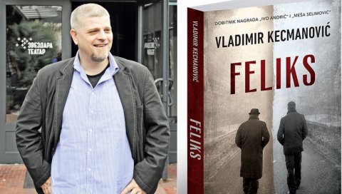 СИМЕОН РАКИЋ, ПРЕВАРАНТ НАШИХ ДАНА: Ускоро почиње снимање комедије Феликс, по роману Владимира Кецмановића СИМЕОН РАКИЋ, ПРЕВАРАНТ НАШИХ ДАНА: Ускоро почиње снимање комедије Феликс, по роману Владимира Кецмановића