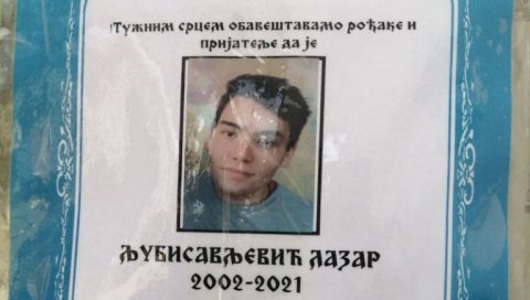 ТУГА ЗА ПРЕКИНУТОМ МЛАДОШЋУ: Сахрањен Лазар (18) за којим је трагао југ Србије ТУГА ЗА ПРЕКИНУТОМ МЛАДОШЋУ: Сахрањен Лазар (18) за којим је трагао југ Србије