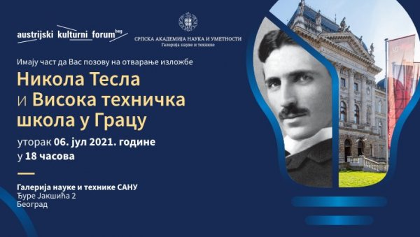 ПОСТАВКА У ГАЛЕРИЈИ НАУКЕ И ТЕХНИКЕ САНУ: Теслино школовање у Грацу ПОСТАВКА У ГАЛЕРИЈИ НАУКЕ И ТЕХНИКЕ САНУ: Теслино школовање у Грацу
