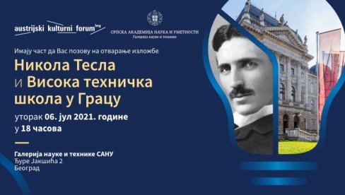POSTAVKA U GALERIJI NAUKE I TEHNIKE SANU: Teslino školovanje u Gracu POSTAVKA U GALERIJI NAUKE I TEHNIKE SANU: Teslino školovanje u Gracu