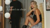 ZA ROMANTIKE I MELANHOLIKE: Ana Stanić ima baladu LJubavi za oboje ZA ROMANTIKE I MELANHOLIKE: Ana Stanić ima baladu LJubavi za oboje