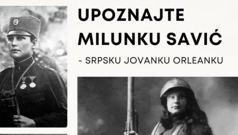 УПОЗНАЈТЕ МИЛУНКУ САВИЋ: Бесплатно онлајн предавање о српској хероини у Божидарцу УПОЗНАЈТЕ МИЛУНКУ САВИЋ: Бесплатно онлајн предавање о српској хероини у Божидарцу