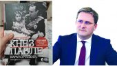 КЊИГА ОД МАЈЕ: Никола Селаковић ових дана чита књигу Кнез Павле Карађорђевић КЊИГА ОД МАЈЕ: Никола Селаковић ових дана чита књигу Кнез Павле Карађорђевић