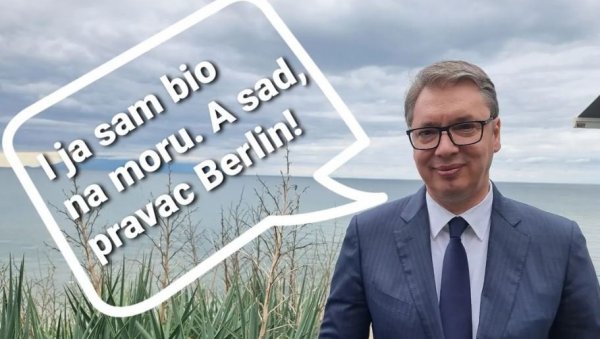 САД ПРАВАЦ БЕРЛИН! Председник се нашалио на Инстаграму: И ја сам био на мору (ФОТО) САД ПРАВАЦ БЕРЛИН! Председник се нашалио на Инстаграму: И ја сам био на мору (ФОТО)