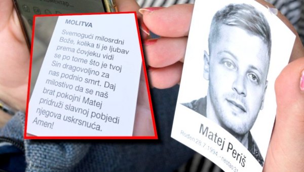 ТУЖНА МОЛИТВА ЗА МАТЕЈА ПЕРИША: Грађани на улазу у цркву добили папир, Београд се опрашта од настрадалог младића (ФОТО/ВИДЕО) ТУЖНА МОЛИТВА ЗА МАТЕЈА ПЕРИША: Грађани на улазу у цркву добили папир, Београд се опрашта од настрадалог младића (ФОТО/ВИДЕО)