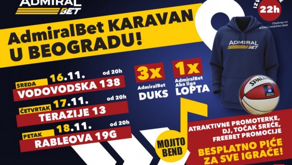 СЈАЈАН ПРОВОД: АдмиралБет Караван у Београду! СЈАЈАН ПРОВОД: АдмиралБет Караван у Београду!
