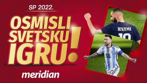 SASTAVI MUNDIJALSKI TIKET PO SVOJOJ MERI: Iskoristi slobodnu igru u Meridianu i pusti mašti na volju! SASTAVI MUNDIJALSKI TIKET PO SVOJOJ MERI: Iskoristi slobodnu igru u Meridianu i pusti mašti na volju!