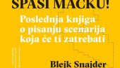 КЊИГА СПАСИ МАЧКУ ПРЕД ЧИТАОЦИМА: Дело сценаристе Блејка Снајдера у Галерији Аргет КЊИГА СПАСИ МАЧКУ ПРЕД ЧИТАОЦИМА: Дело сценаристе Блејка Снајдера у Галерији Аргет