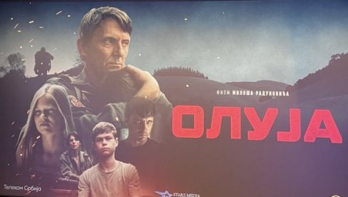 Televizijska premijera filma „Oluja“ 4. avgusta na Superstaru Televizijska premijera filma „Oluja“ 4. avgusta na Superstaru
