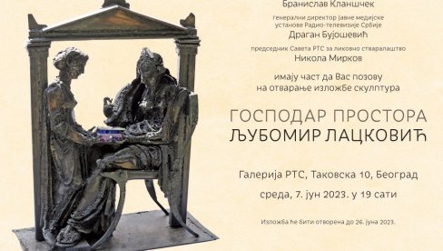 BAJKE OD VARENOG METALA: Izložba LJubomira Lackovića Gospodar prostora u Galeriji RTS BAJKE OD VARENOG METALA: Izložba LJubomira Lackovića Gospodar prostora u Galeriji RTS
