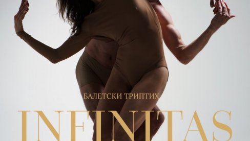 BALETSKI TRIPTIH - OMAŽ STOGODIŠNJEM NASLEĐU: Premijera u Narodnom pozorištu u Beogradu BALETSKI TRIPTIH - OMAŽ STOGODIŠNJEM NASLEĐU: Premijera u Narodnom pozorištu u Beogradu