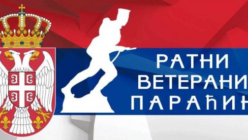 DAN RATNIH VETERANA PARAĆIN: Obeležavanje u subotu, sedmicu pred Vidovdan DAN RATNIH VETERANA PARAĆIN: Obeležavanje u subotu, sedmicu pred Vidovdan
