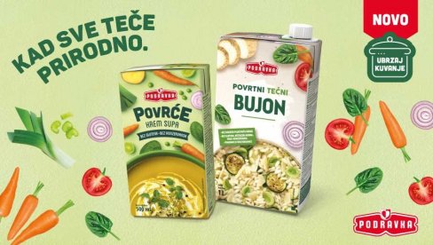 PODRAVKA GOTOVE KREM SUPE I TEKUĆI BUJONI: Brzo, jednostavno, prirodno i ukusno rešenje za kvalitetne obroke PODRAVKA GOTOVE KREM SUPE I TEKUĆI BUJONI: Brzo, jednostavno, prirodno i ukusno rešenje za kvalitetne obroke