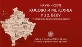 O KOSOVU I METOHIJI U 20. VEKU: Jednodnevni naučni skup u kraljevačkom muzeju O KOSOVU I METOHIJI U 20. VEKU: Jednodnevni naučni skup u kraljevačkom muzeju