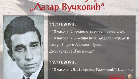 PESNIČKI SUSRETI „LAZAR VUČKOVIĆ“: Ootvaranje u Gornjem selu kod Prizrena, rodnom mestu pesnika PESNIČKI SUSRETI „LAZAR VUČKOVIĆ“: Ootvaranje u Gornjem selu kod Prizrena, rodnom mestu pesnika