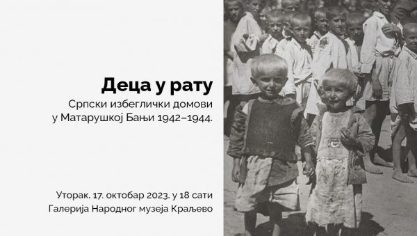 ДЕЦА У РАТУ: Изложба о избегличким домовима у Матрушкој Бањи 1942-1944 ДЕЦА У РАТУ: Изложба о избегличким домовима у Матрушкој Бањи 1942-1944