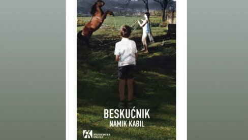 ДА ЛИ НАМ ЈЕ КУЋА ТАМО ГДЕ ЖИВИМО, ИЛИ ГДЕ СЕ РАДО ВРАЋАМО: Сарајевски редитељ и писац Намик Кабил објавио у Србији роман Бескућник