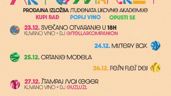 НОВОГОДИШЊИ АРТМАРКЕТ У ГАЛЕРИЈИ ФЛУ: Уз продајну изложбу студената, богат и разноврстан програм НОВОГОДИШЊИ АРТМАРКЕТ У ГАЛЕРИЈИ ФЛУ: Уз продајну изложбу студената, богат и разноврстан програм
