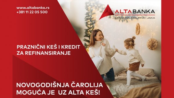 Новогодишња чаролија могућа је уз АЛТА КЕШ Новогодишња чаролија могућа је уз АЛТА КЕШ