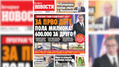 NEDELJNE “VEČERNJE NOVOSTI” DONOSE: Postoji li međunarodna pravda; Ima li u Skandinaviji nezakonito usvojene dece iz Srbije NEDELJNE “VEČERNJE NOVOSTI” DONOSE: Postoji li međunarodna pravda; Ima li u Skandinaviji nezakonito usvojene dece iz Srbije