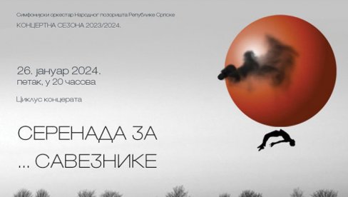 SERENADA ZA SAVEZNIKE: U Banjaluci koncert sa delima kompozitora iz Mađarske, Kine, Rusije i Srbije SERENADA ZA SAVEZNIKE: U Banjaluci koncert sa delima kompozitora iz Mađarske, Kine, Rusije i Srbije