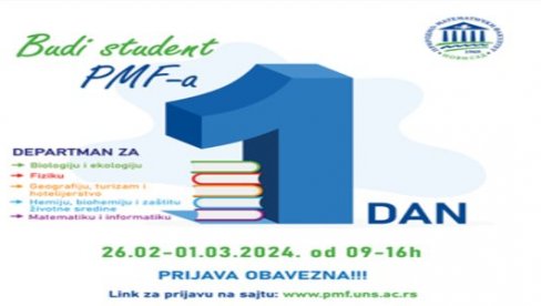 BUDI STUDENT JEDAN DAN: PMF u Novom Sadu nastavlja popularnu akciju za srednjoškolce BUDI STUDENT JEDAN DAN: PMF u Novom Sadu nastavlja popularnu akciju za srednjoškolce