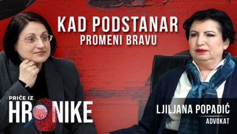 ŠTA UČINITI KADA PODSTANAR PROMENI BRAVU: Advokat LJiljana Popadić otkriva u podkastu Priče iz hronike (VIDEO) ŠTA UČINITI KADA PODSTANAR PROMENI BRAVU: Advokat LJiljana Popadić otkriva u podkastu Priče iz hronike (VIDEO)