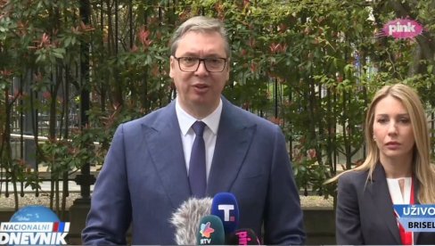 OBRAĆANJE PREDSEDNIKA IZ BRISELA Vučić: Moramo da se spremimo za ono što dolazi (FOTO/VIDEO)