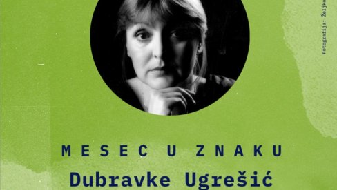 U ZNAKU DUBRAVKE UGREŠIĆ: Razgovor o stvaralaštvu poznate književnice u UK Parobrod U ZNAKU DUBRAVKE UGREŠIĆ: Razgovor o stvaralaštvu poznate književnice u UK Parobrod