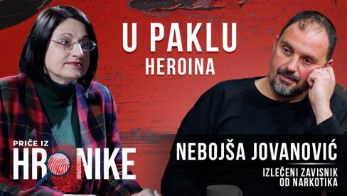 OTAC MI REKAO UMRI VIŠE DA TE SAHRANIM: Ispovest Nebojše Jovanovića, bivšeg heroinskog zavisnika u podkastu Novosti - Priče iz hronike OTAC MI REKAO UMRI VIŠE DA TE SAHRANIM: Ispovest Nebojše Jovanovića, bivšeg heroinskog zavisnika u podkastu Novosti - Priče iz hronike