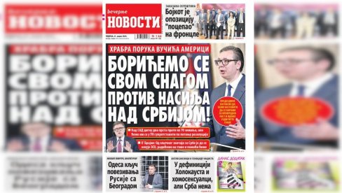 NEDELJNE “VEČERNJE NOVOSTI” DONOSE: Rat se vodi na frontu, a dobija u medijima; Otkud u definiciji holokausta homoseksualci ali ne i Srbi NEDELJNE “VEČERNJE NOVOSTI” DONOSE: Rat se vodi na frontu, a dobija u medijima; Otkud u definiciji holokausta homoseksualci ali ne i Srbi