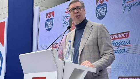 DANAS TAČNO U 13 ČASOVA: Miting izborne liste Aleksandar Vučić - Novi Sad sutra