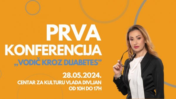 Прва конференција „Водич кроз дијабетес“ одржава се 28. маја Прва конференција „Водич кроз дијабетес“ одржава се 28. маја