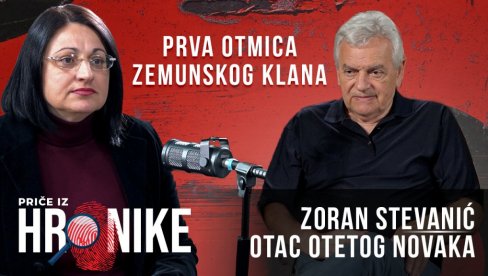 NOVAK JE PUCAO SEBI U USTA IZ MAMINOG PIŠTOLJA: Priče iz hronike - Zoran Stevanić o sinu koga je oteo zemunski klan i njegovom samoubistvu NOVAK JE PUCAO SEBI U USTA IZ MAMINOG PIŠTOLJA: Priče iz hronike - Zoran Stevanić o sinu koga je oteo zemunski klan i njegovom samoubistvu