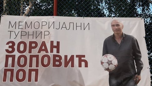 MEMORIJALNI TURNIR „ZORAN POPOVIĆ-POP“ U SMEDEREVU: Deveti turnir u znak sećanja na fudbalskog trenera MEMORIJALNI TURNIR „ZORAN POPOVIĆ-POP“ U SMEDEREVU: Deveti turnir u znak sećanja na fudbalskog trenera