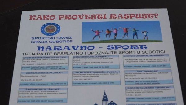 БЕСПЛАТНЕ ШКОЛИЦЕ СПОРТА У СУБОТИЦИ:Пројекат Како провести распусту циљу приближавања спорта деци БЕСПЛАТНЕ ШКОЛИЦЕ СПОРТА У СУБОТИЦИ:Пројекат Како провести распусту циљу приближавања спорта деци