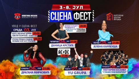 ŠEST VEČERI DOBRE ZABAVE: „Scena fest“, počinje večeras i trajaće do 8. jula u Inđiji ŠEST VEČERI DOBRE ZABAVE: „Scena fest“, počinje večeras i trajaće do 8. jula u Inđiji