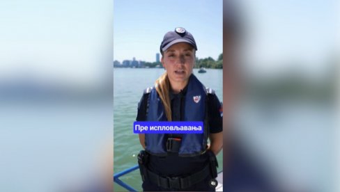 BEZBEDNOST NA REKAMA JE NAŠA MISIJA: MUP uputio važan apel za sve koji kreću na vodu (VIDEO) BEZBEDNOST NA REKAMA JE NAŠA MISIJA: MUP uputio važan apel za sve koji kreću na vodu (VIDEO)