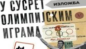 ЕКСПОНАТИ И ЛИЧНИ ПРЕДМЕТИ ТАДИЈЕ, ВАСЕ И АРАНКЕ: У Музеју Војводине олимпијска изложба ЕКСПОНАТИ И ЛИЧНИ ПРЕДМЕТИ ТАДИЈЕ, ВАСЕ И АРАНКЕ: У Музеју Војводине олимпијска изложба