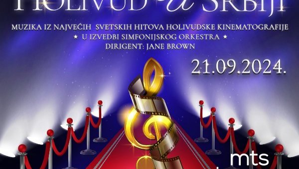 ХОЛИВУД У СРБИЈИ: Концерт са нумерама из највећих холивудских филмова у Београду ХОЛИВУД У СРБИЈИ: Концерт са нумерама из највећих холивудских филмова у Београду