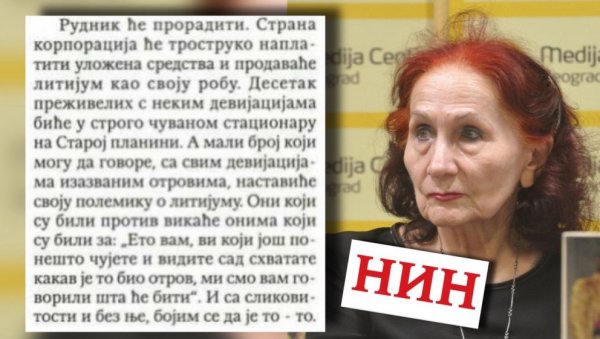 “РУДНИК ЋЕ ПРЕЖИВЕТИ САМО ДЕСЕТАК ЉУДИ СА ДЕВИЈАЦИЈАМА”: Вида Огњеновић у НИН-у изнела досад најлуђу теорију завере о литијуму! “РУДНИК ЋЕ ПРЕЖИВЕТИ САМО ДЕСЕТАК ЉУДИ СА ДЕВИЈАЦИЈАМА”: Вида Огњеновић у НИН-у изнела досад најлуђу теорију завере о литијуму!