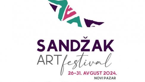 SANDŽAK ART FESTIVAL U NOVOM PAZARU: Trajaće do 31. avgusta SANDŽAK ART FESTIVAL U NOVOM PAZARU: Trajaće do 31. avgusta
