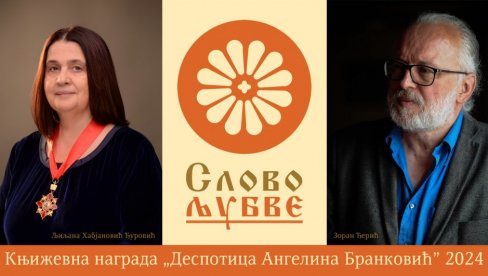“DESPOTICA“ ZA HABJANOVIĆEVU I ĐERIĆA : Dodeljene književne nagrade manifestacije „Slovo ljubve“ “DESPOTICA“ ZA HABJANOVIĆEVU I ĐERIĆA : Dodeljene književne nagrade manifestacije „Slovo ljubve“