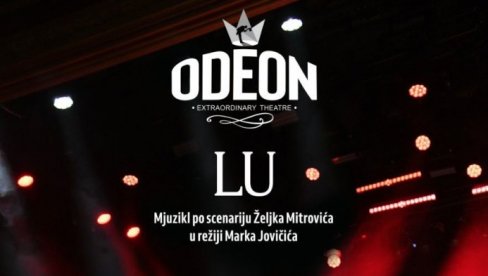 NEZAPAMĆENO INTERESOVANJE ZA PREDSTAVU ‘LU’ U TEATRU ODEON! Premijera rasprodata u rekordnom roku, evo kako da obezbedite kartu za izvođenja NEZAPAMĆENO INTERESOVANJE ZA PREDSTAVU ‘LU’ U TEATRU ODEON! Premijera rasprodata u rekordnom roku, evo kako da obezbedite kartu za izvođenja
