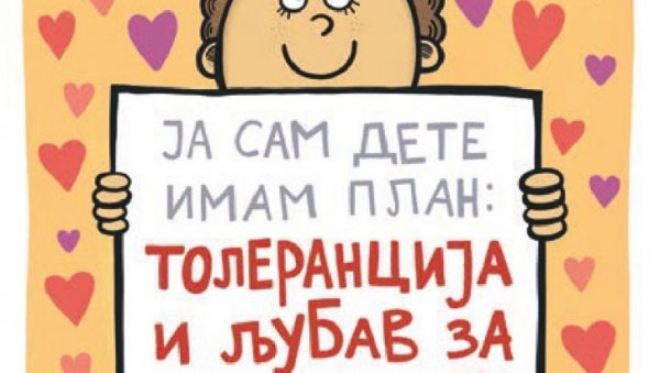 БЕСПЛАТАН УПИС ЗА ДЕЦУ У БИБЛИОТЕКУ: Ја сам дете имам план, толеранција и љубав за сваки дан БЕСПЛАТАН УПИС ЗА ДЕЦУ У БИБЛИОТЕКУ: Ја сам дете имам план, толеранција и љубав за сваки дан